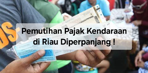 Pemutihan Pajak Kendaraan Diperpanjang Sampai 15 Desember, Ini Harapan Bapenda Riau
